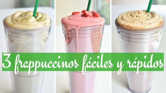 3 FRAPPUCCINOS FÁCILES Y RÁPIDOS