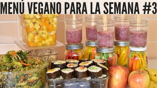 MENÚ VEGANO PARA LA SEMANA #3 – MEAL PREP
